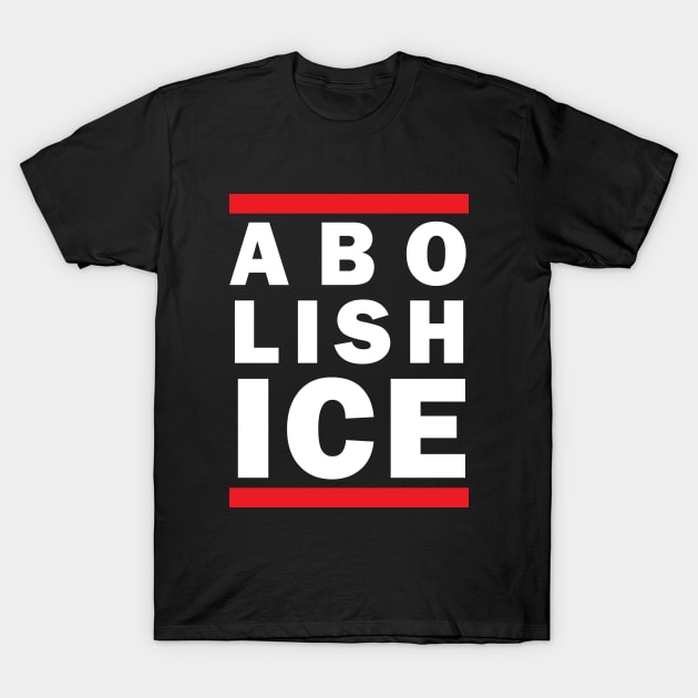 ABOLISH ICE T-Shirt by LaBearDod